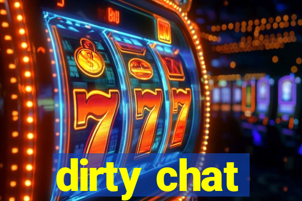 dirty chat